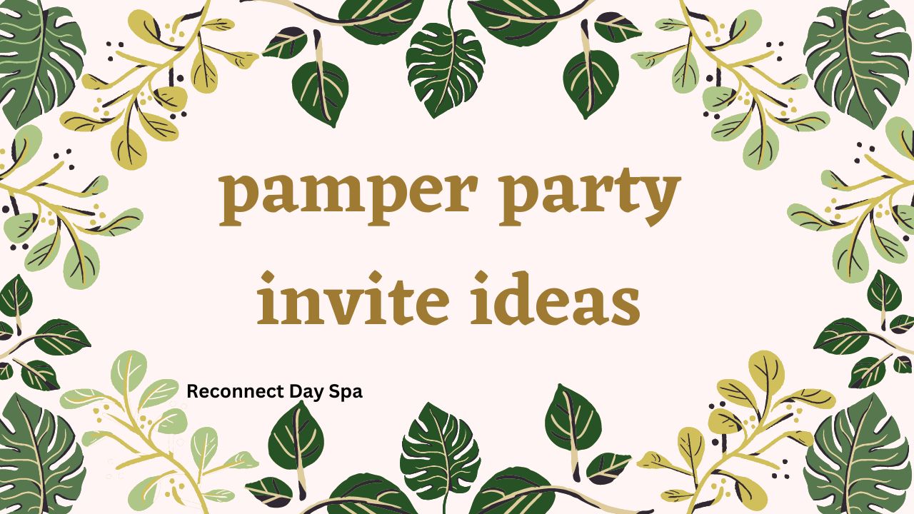 pamper party invite ideas