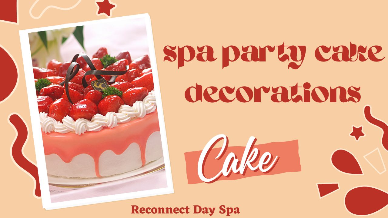 spa party cake decorations